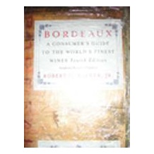 Bordeaux: A Consumer's Guide to the World's Finest Wine (波尔多:世界名酒消费指南)